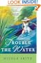 Trouble the Water