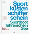 Sportk�stenschifferschein + Sportbootf�hrerschein See