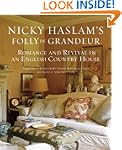 Nicky Haslam's Folly De Grandeur: Rom...