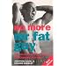 No More Mr. Fat Guy: Nutrition and Fitness Programme for Men!