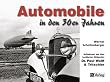 Automobile in den 30er Jahren: Aufnahmen aus dem ber�hmten Bildarchiv Dr. Paul Wolff & Tritschler