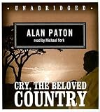 Cry, the Beloved Country: Classic Collection