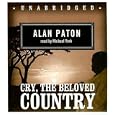 Cry, the Beloved Country: Classic Collection by Paton, Alan, reader: York, and Michael