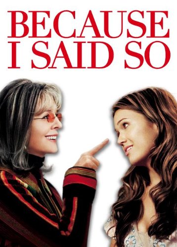 Because I Said So - Amazon Instant Video