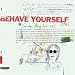Behave Yourself (Dig)
