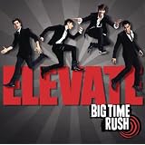 Elevateby Big Time Rush