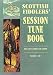 Scottish Fiddlers' Session Tune Book