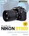 David Busch's Nikon D7000 Guide to Digital SLR Photography