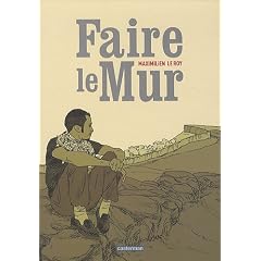Faire le Mur