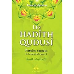 Les had�th qudus� : Paroles sacr�es du Proph�te Mohammad