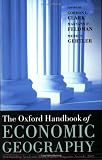 The Oxford Handbook of Economic Geography (Oxford Handbooks in Economics)