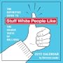 Stuff White People Like: 2010 Day-to-Day Calendar
