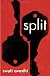 Split