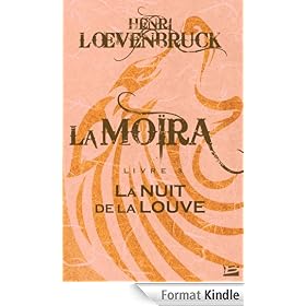 La Nuit de la louve: La Moïra, T3