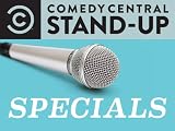 Specials: Comedy Central Stand-Up