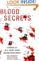 Blood Secrets: Chronicles of a Crime Scene Reconstructionist