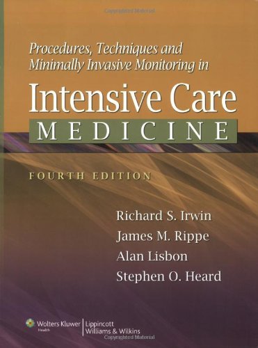 Procedures, Techniques, and Minimally Invasive Monitoring in Intensive Care Medicine (Fourth) [Paperback]