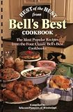Best of the Best from Bells Best Cookbook: The Most Popular Recipes from the Four Classic Bells Best Cookbooks (Best of the Best Cookbook) (Best of the Best Cookbook)