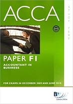 ACCA - F1 Accountant in Business: Study Text