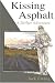 Books : Kissing Asphalt: A Drifter Adventure