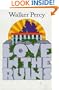 Love in the Ruins: The Adventures of a Bad Catholic at a Time Near the End of the World
