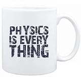 Mug White  Physics is everything  Hobbies