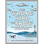 The Wrong Kind of Snow (Hardcover) book