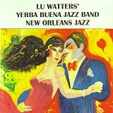 Lu Watters Yerba Buena Jazz Band, Vol. 1
