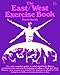 The East/West Exercise Book