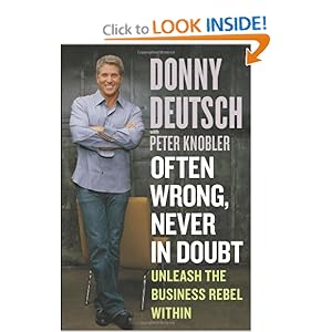 Often Wrong, Never in Doubt