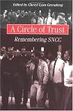 A Circle of Trust: Remembering SNCC