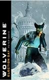 Wolverine: Election Day
