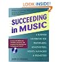 Succeeding in Music - A Business Workbook for Performers, Songwriters and Agents  Book/CD-ROM (Succeeding in Music: A Business Workbook for Performers, Songwriters)