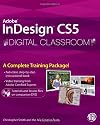 InDesign CS5 Digital Classroom, (Book and Video Training)