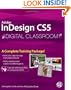 InDesign CS5 Digital Classroom, (Book and Video Training)
