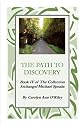 The Path To Discovery Book IV of The Collection Archangel Michael Speaks