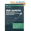 Web Analytics: Metriken auswerten, Besucherverhalten verstehen, Website optimieren