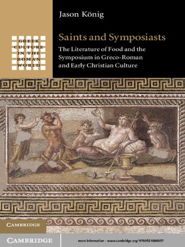 Saints and Symposiasts (Greek Culture in the Roman World)