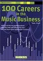 100 Careers in the Music Business