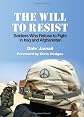 The Will to Resist