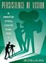Persistence of Vision: An Impractical Guide to Producing a Feature Film for Under $30,000