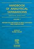 Separation Methods in Drug Synthesis and Purification (Handbook of Analytical Separations)