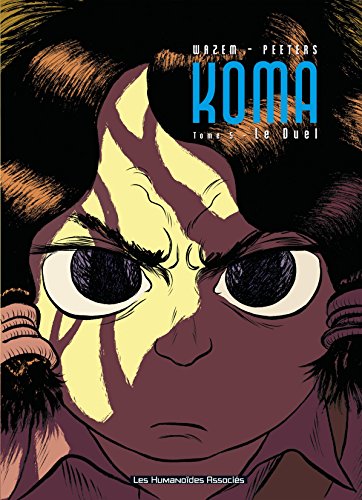 Koma Vol. 5: Le Duel (French Edition)