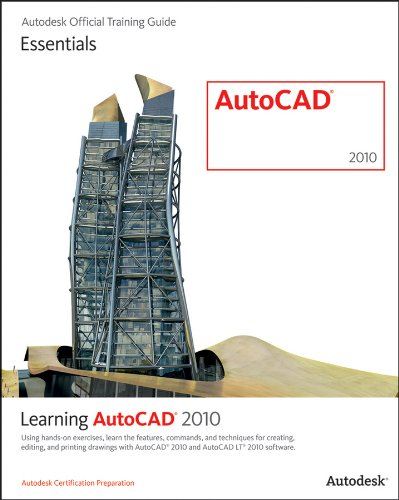 Learning AutoCAD 2010 and AutoCAD LT 2010