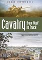 Cavalry from Hoof to Track (War, Technology, and History)