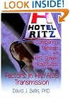 Hotel Ritz--Comparing Mexican and U.S. Street Prostitutes: Factors in HIV/Aids Transmission (Haworth Psychosocial Issues of HIV/AIDS)