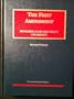 The First Amendment: Problems, Cases and Policy Arguments (University Casebook Series)