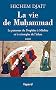 La vie de Muhammad T.3: Le parcours du Proph�te � M�dine et le triomphe de l'islam