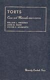 Cases and Materials on Torts (University Casebook Series)