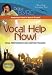 Vocal Help Now! Vocal Performance and Audition Training DVD